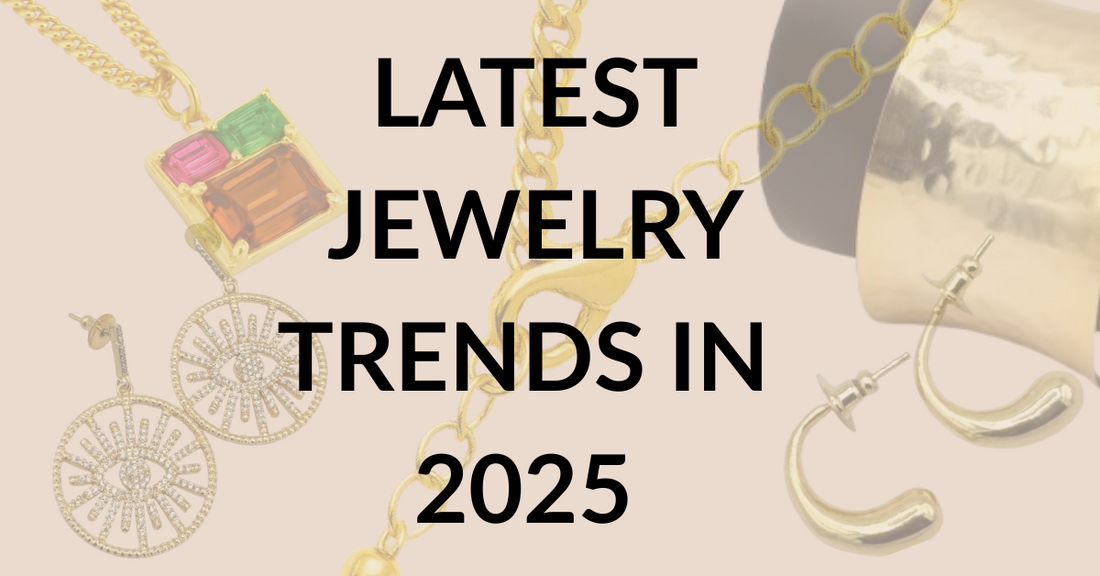 Latest Jewelry Trends in 2025